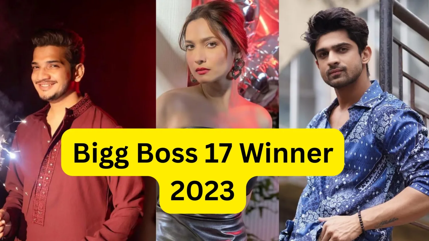 Bigg Boss 17 Winner 2023: Top 3 Contestants are here