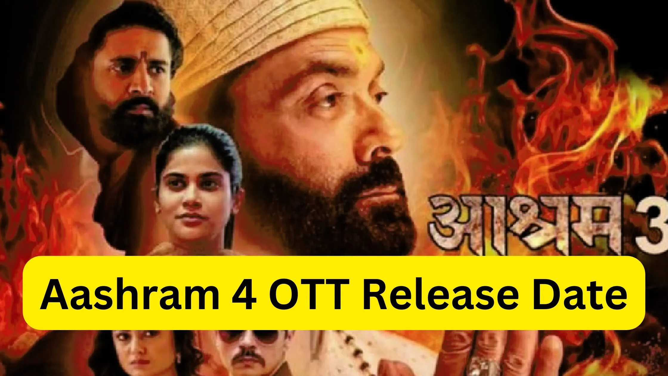 Aashram 4 OTT Release Date
